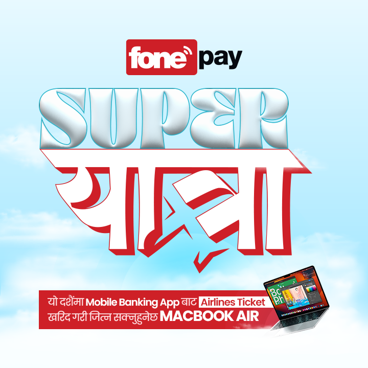 Fonepay’s Superyatra. Win MacBook Air & Cashback Opportunities
